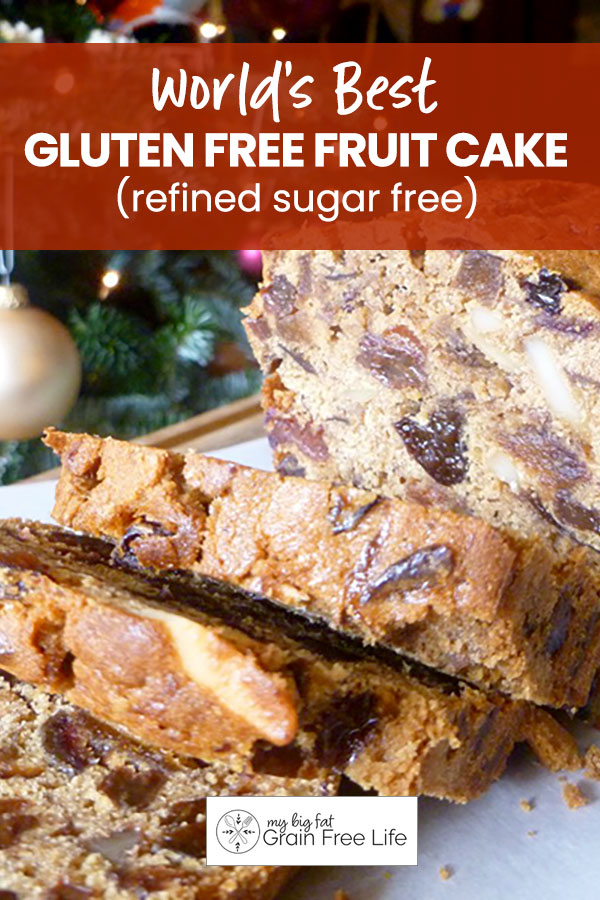 World’s Best Gluten Free Fruit Cake (refined sugar free)