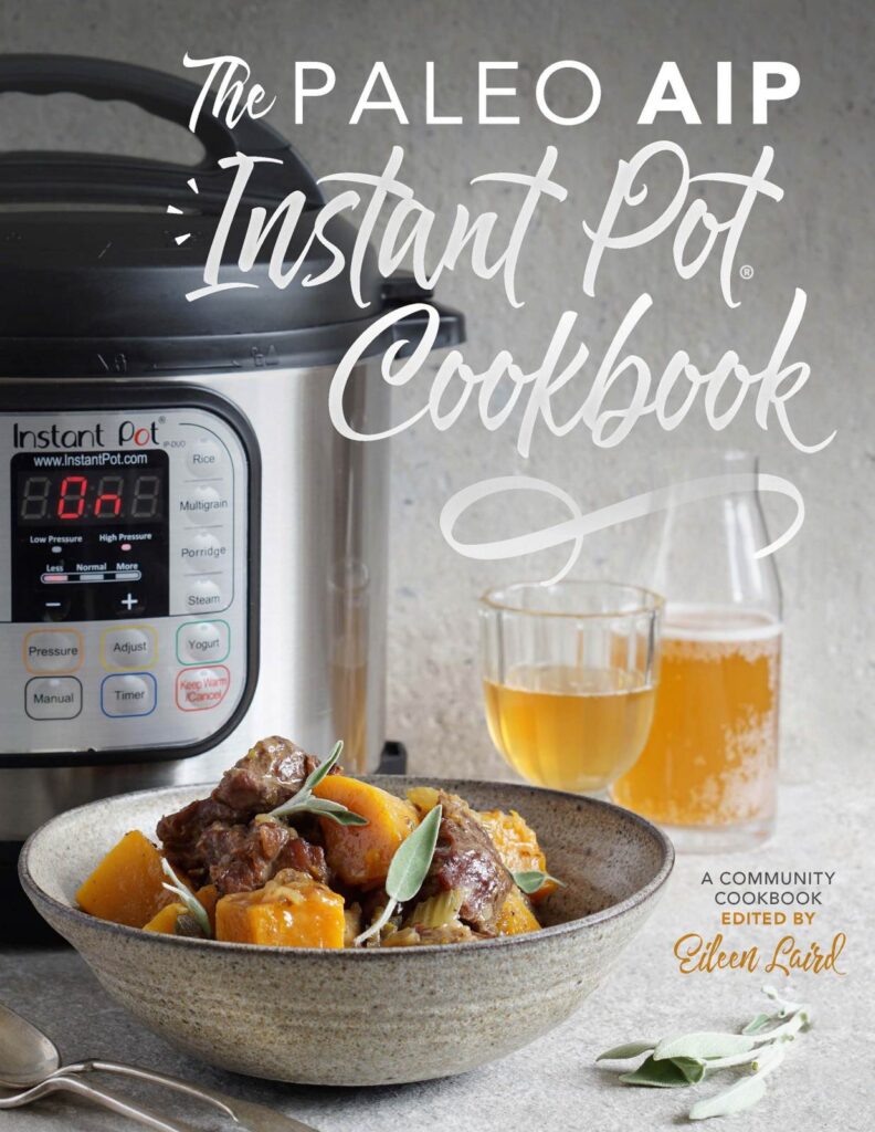 the Paleo AIP Instant Pot Cookbook