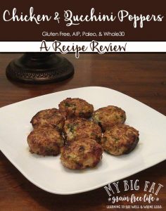 Recipe Review: AIP Chicken & Zucchini Poppers
