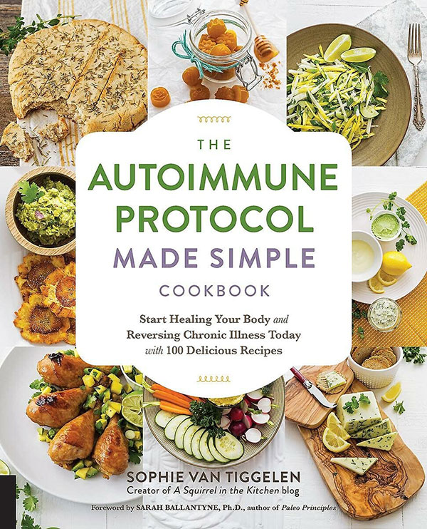 The Autoimmune Protocol Made Simple Cookbook