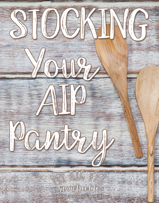 Stocking your AIP Pantry