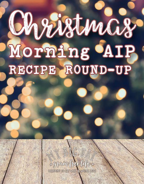 52 Paleo AIP Christmas Morning Breakfast Round Up