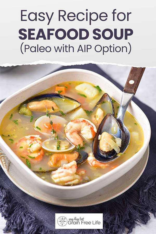 Easy Seafood Soup Recipe (Paleo with AIP Option)