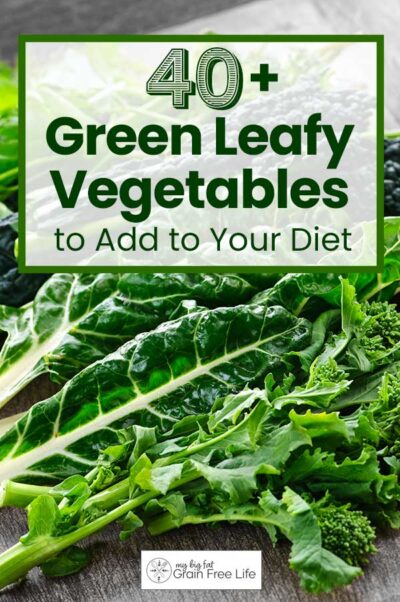 40+ List of Green Leafy Vegetables to Add to Your Diet