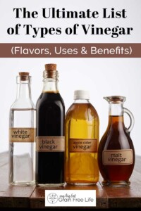 The Ultimate List of Types of Vinegar (Uses &amp; Benefits)