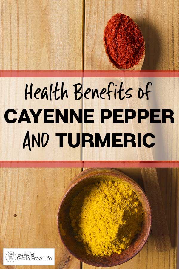 57 Amazing Health Benefits of Cayenne Pepper and Turmeric