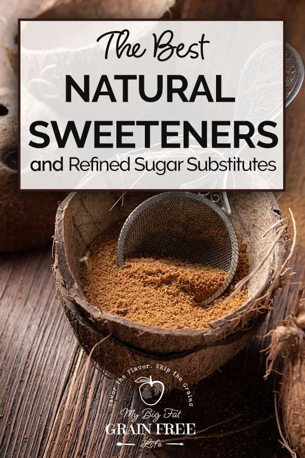 The Best Natural Sweeteners and Refined Sugar Substitutes