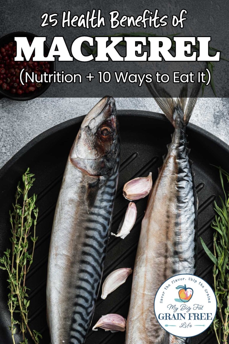25 Health Benefits of Mackerel (Nutrition + 10 Ways to Eat It)